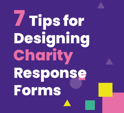 7 tips for designing Charity Response Forms